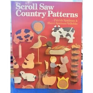 Scroll Saw Country Patterns by Sherri Spielman Valitchka and Patrick Spielman...